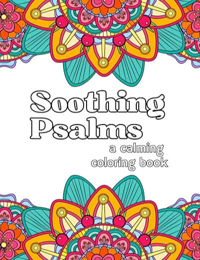 Soothing Psalms SoothingPsalmsColoringBook